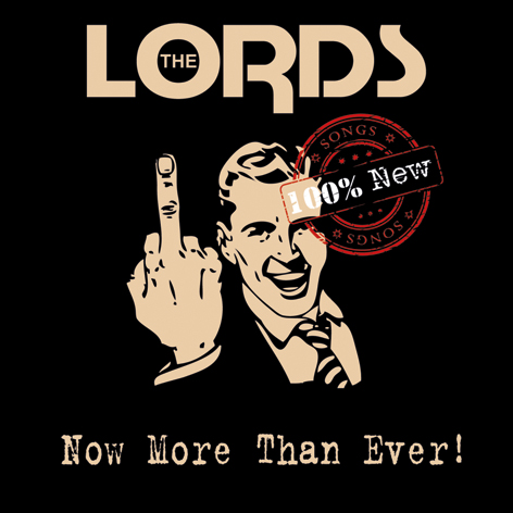 The Lords - Now More Than Ever