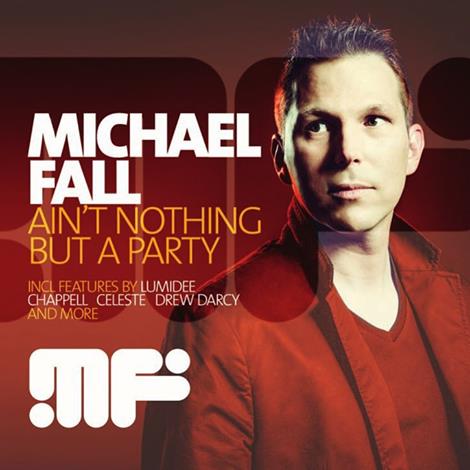 Michael Fall - Ain't Nothing But The Party